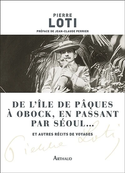 de l'île Pâques à Obock, en passant par Séoul...: et autres récits voyages