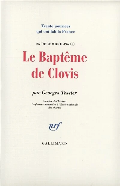 Le baptême de Clovis : 25 décembre 496 (?): 25 décembre 496 (?)