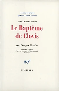 Le baptême de Clovis : 25 décembre 496 (?): 25 décembre 496 (?)