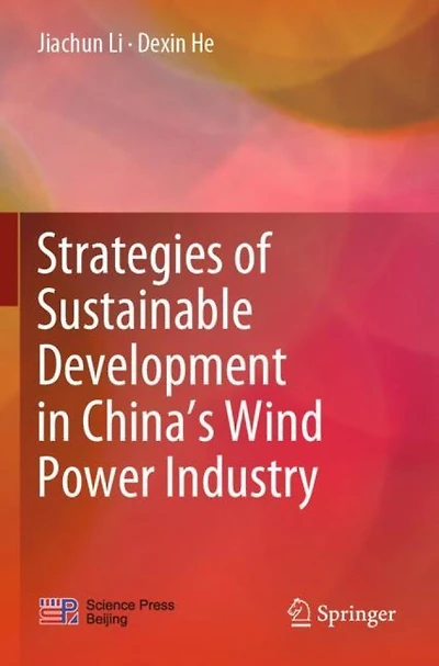 Strategies Of Sustainable Development In China's Wind Power Industry