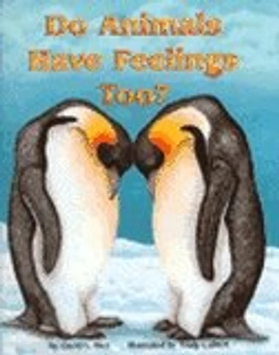 Do Animals Have Feelings, Too?