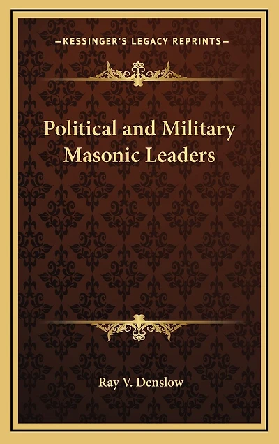 Political and Military Masonic Leaders