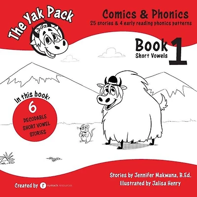 The Yak Pack: Comics & Phonics: Book 1: Learn to read decodable short vowel words