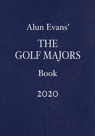 Alun Evans' The Golf Majors Book 2020