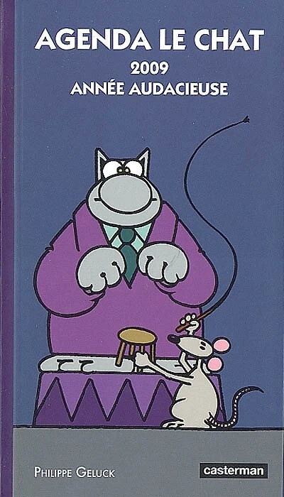 Agenda Le Chat 2009 : année audacieuse: année audacieuse