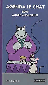 Agenda Le Chat 2009 : année audacieuse: année audacieuse