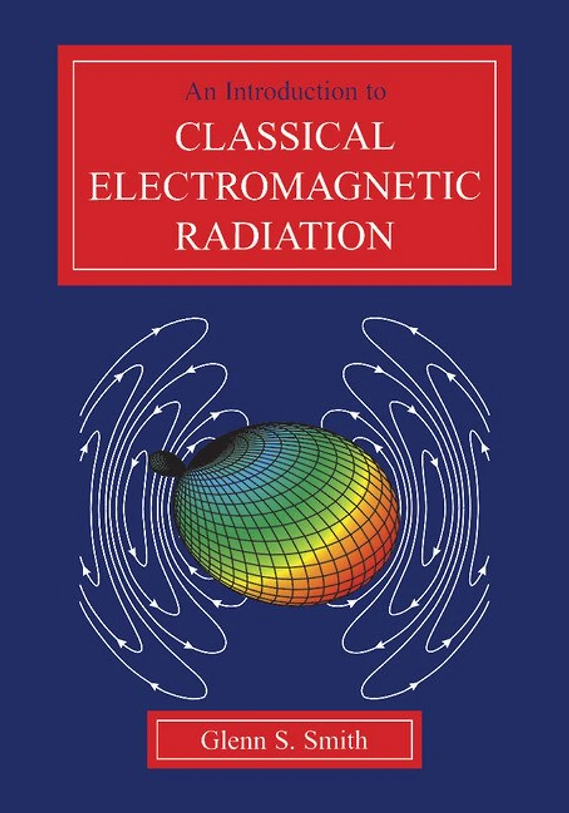 An Introduction To Classical Electromagnetic Radiation
