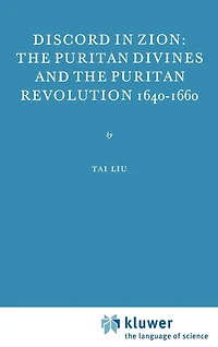 Discord Zion: the Puritan Divines and Revolution 1640-1660