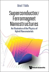 Superconductor/ferromagnet Nanostructures: An Illustration Of The Physics Hybrid Nanomaterials