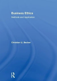 Business Ethics: Methods And Application
