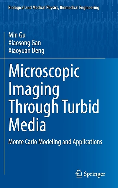 Microscopic Imaging Through Turbid Media: Monte Carlo Modeling and Applications