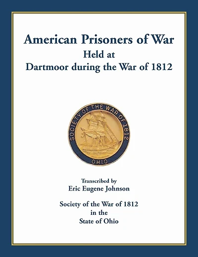 American Prisoners of War held at Dartmoor during the War of 1812