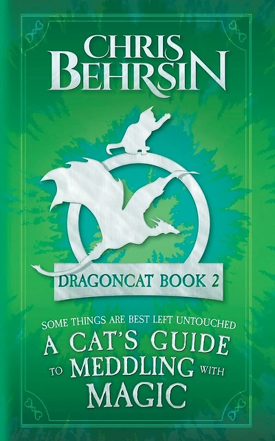 A Cat's Guide to Meddling with Magic: 5x8 Paperback Edition