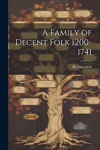 A Family of Decent Folk 1200-1741