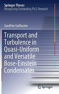 Transport and Turbulence Quasi-Uniform Versatile Bose-Einstein Condensates