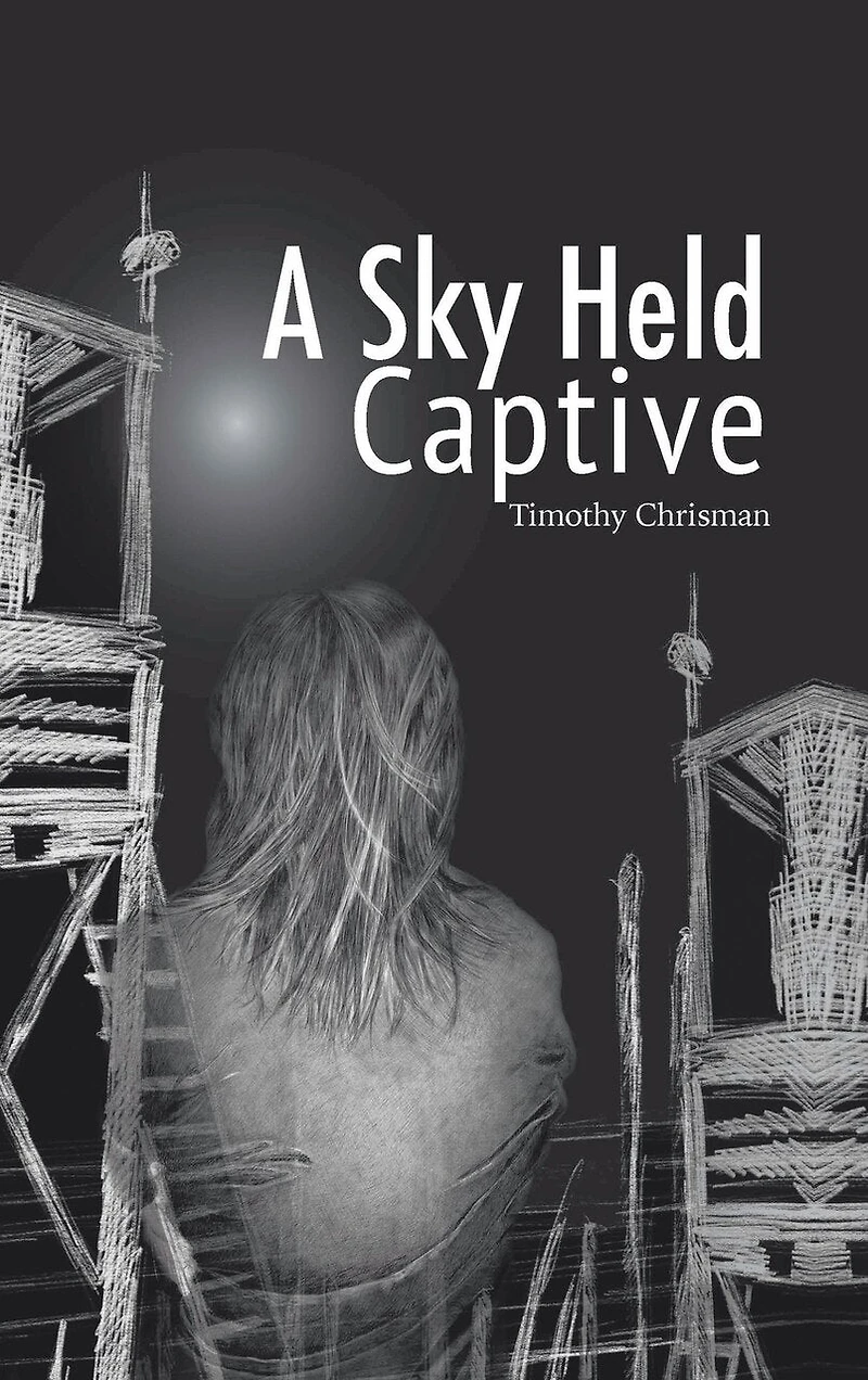 A Sky Held Captive: Poetry and Short Fiction