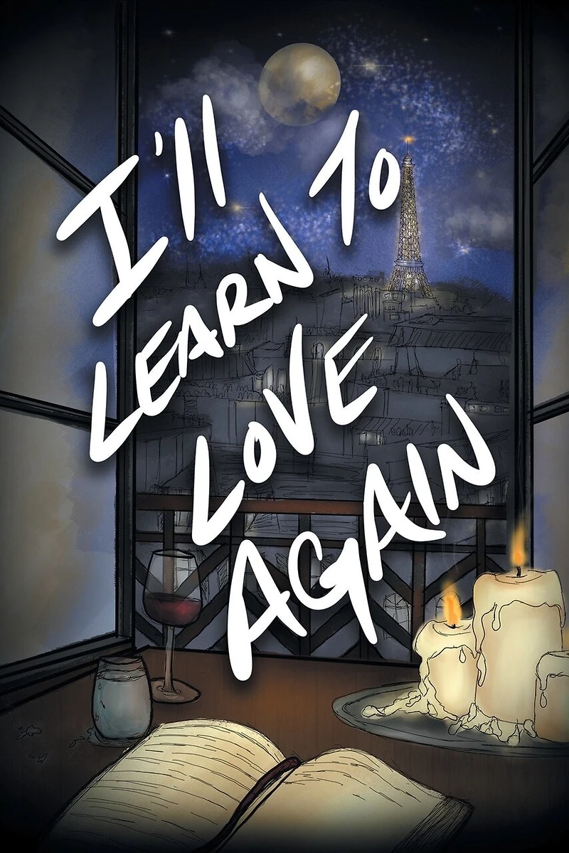 I'll Learn To Love Again
