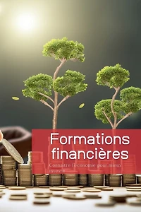Formations financières: Connaître l'économie pour mieux investir