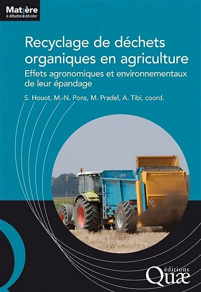Recyclage de déchets organiques en agriculture: Effets agronomiques et environnementaux de leur épandage