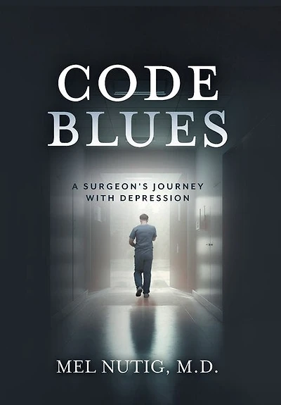 Code Blues: A Surgeon's Journey With Depression