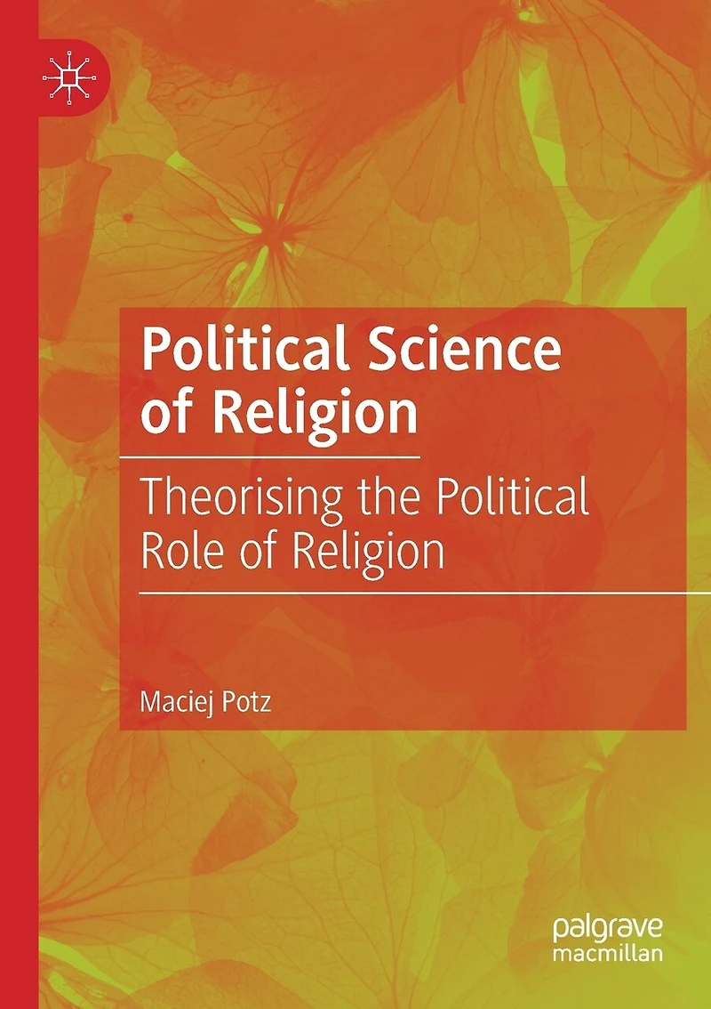 Political Science of Religion: Theorising the Role Religion