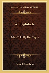 Al Baghdadi: Tales Told By The Tigris