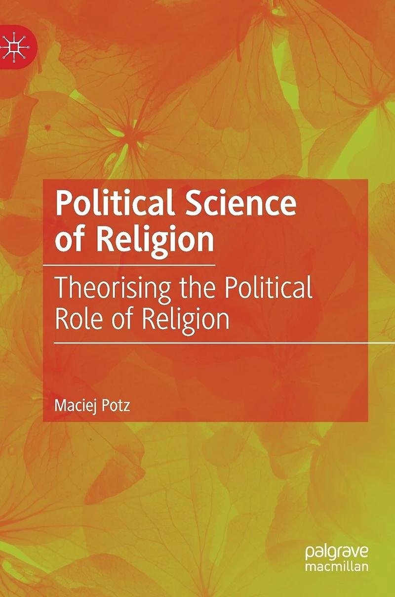Political Science of Religion: Theorising the Role Religion