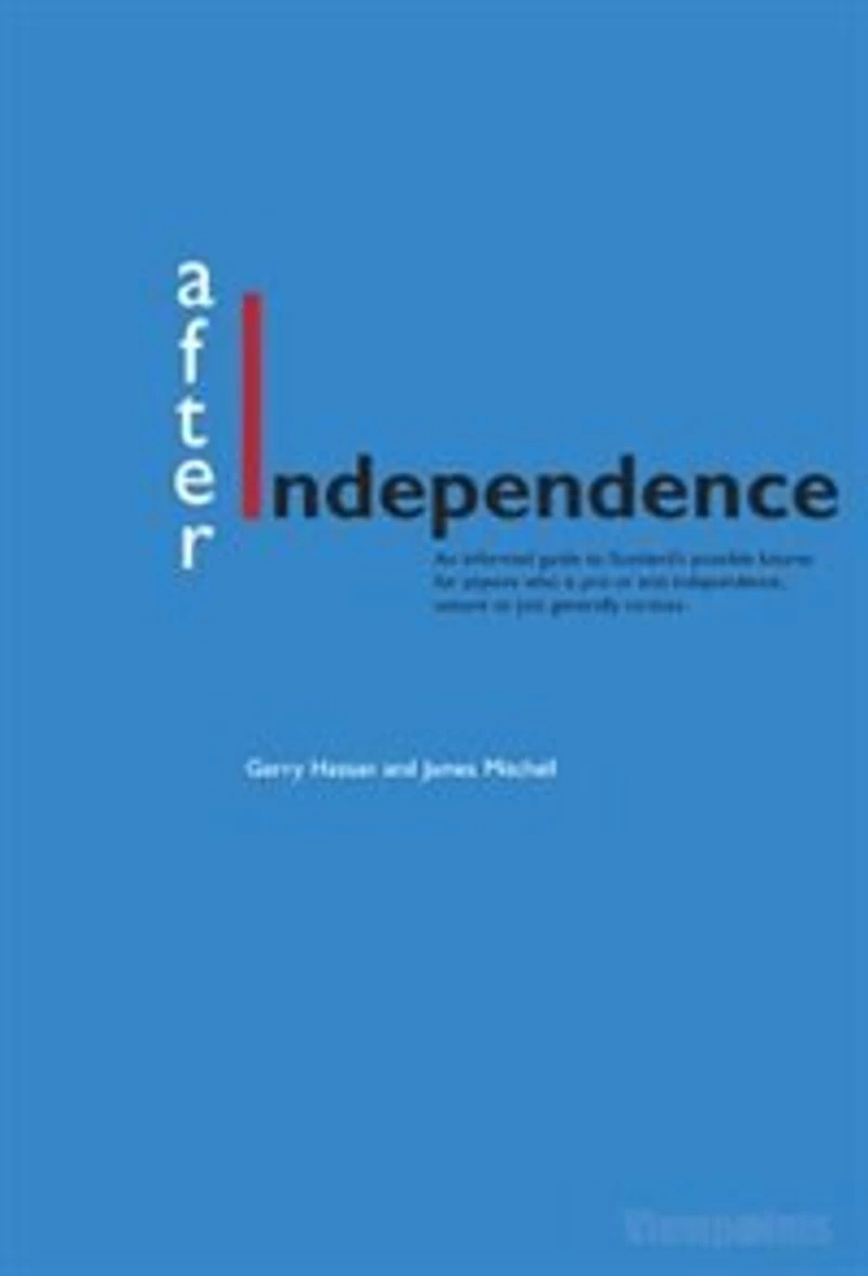 After Independence: The State Of Scottish Nation Debate