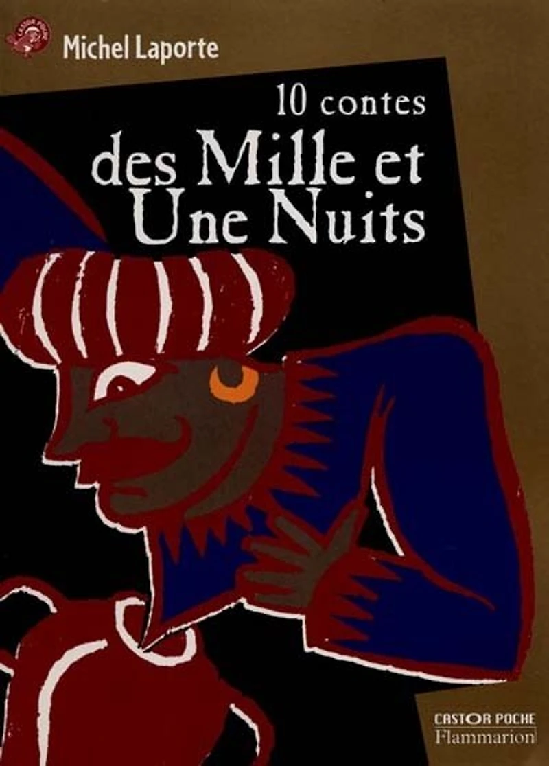 10 contes des Mille et Une nuits
