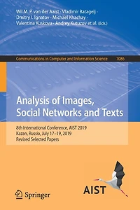 Analysis of Images, Social Networks and Texts: 8th International Conference, AIST 2019, Kazan, Russia, July 17-19, Revised Selected Papers
