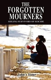 The Forgotten Mourners: Sibling Survivors Of Suicide