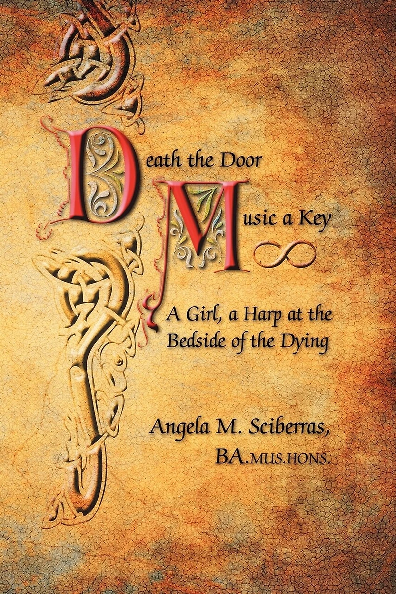 Death The Door, Music A Key: A Girl, A Harp At The Bedside Of The Dying