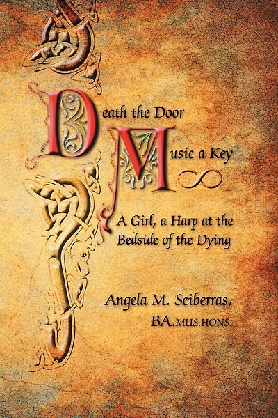 Death The Door, Music A Key: A Girl, A Harp At The Bedside Of The Dying