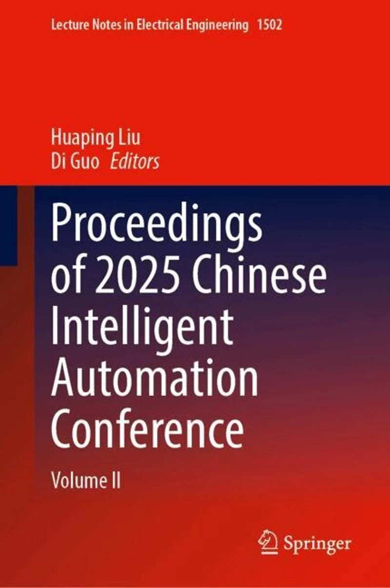 Proceedings of 2025 Chinese Intelligent Automation Conference: Volume II