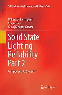 Solid State Lighting Reliability Part 2: Components To Systems