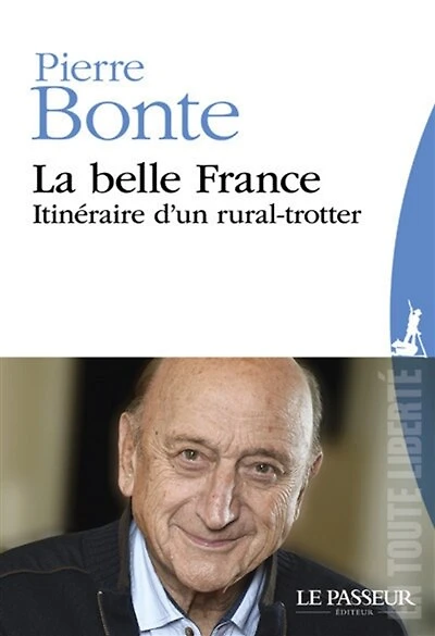 La belle France : itinéraire d'un rural-trotter: itinéraire d'un rural-trotter