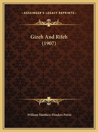 Gizeh And Rifeh (1907)