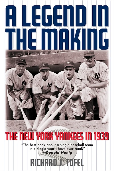 A Legend in the Making: The New York Yankees in 1939