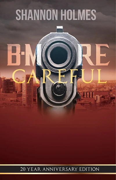 B-More Careful: 20 Year Anniversary Edition