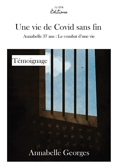 UNE VIE DE COVID SANS FIN : ANNABELLE 37 ANS : J+170: ANNABELLE 37 ANS