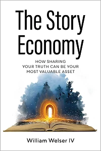 The Story Economy: How Sharing Your Truth Can Be Most Valuable Asset
