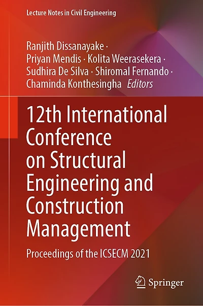 12th International Conference on Structural Engineering and Construction Management: Proceedings of the ICSECM 2021
