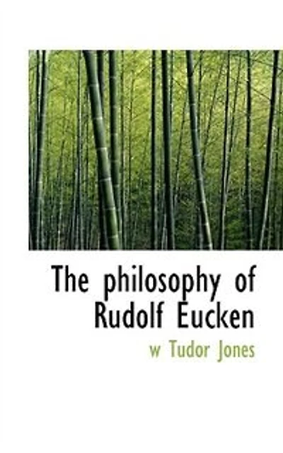 The Philosophy of Rudolf Eucken (Classic Reprint)
