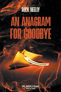 An Anagram for Goodbye: The Purple Heart Detective Agency