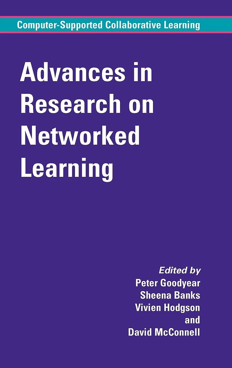 Advances Research on Networked Learning