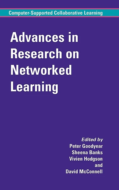 Advances Research on Networked Learning