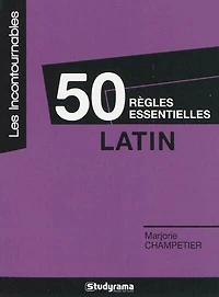 50 règles essentielles: latin
