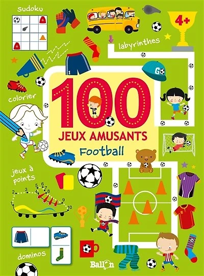 100 jeux amusants: le football