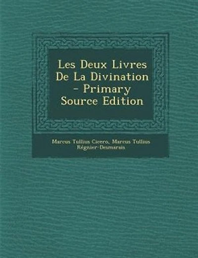 Les Deux Livres De La Divination - Primary Source Edition
