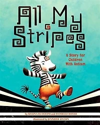 All My Stripes: A Story For Children With Autism
